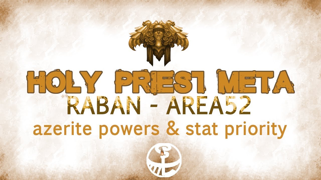 WoW 8.1 Holy Priest Meta #5 - Azerite Powers & Stat Priority!