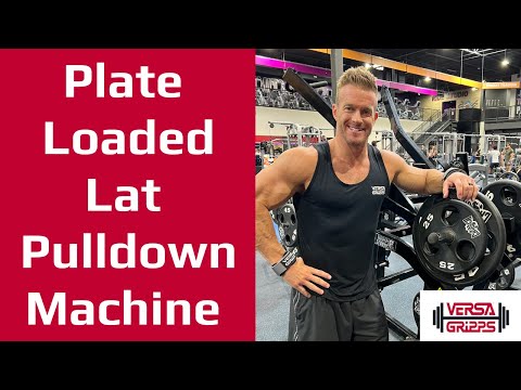 Plate Loaded Lat Pulldown Machine with Versa Gripps