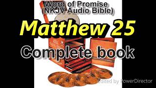 Matthew 25 - Word of Promise Audio Bible (NKJV) in 432Hz
