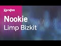 Karaoke Nookie Limp Bizkit