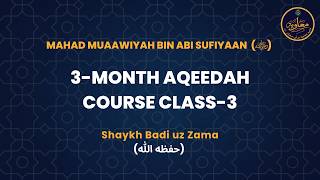 Aqeedah Course - Class-3 | Al-Usool al-Thalaathah | Shaykh Badi uz Zama (حفظه الله) Aqeedah Course - Class-3 | Al-Usool al-Thalaathah | Shaykh Badi uz Zama (حفظه الله)