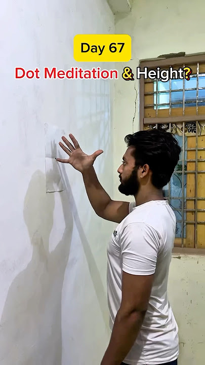 Day-67 Dot Meditation se height increase ho sakti hai?🤔 #height #heightincrease #heightgrowth