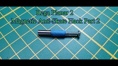 Rega Planar 2 Magnetic Anti Skate Hack Part 2