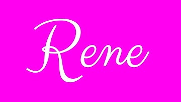 Learn how to Sign the Name Rene Stylishly in Cursive Writing
