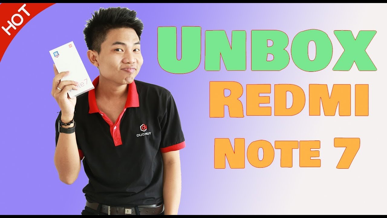 Đập hộp Xiaomi Redmi Note 7 tại Đức Huy Mobile