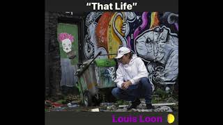 Louis Loon - That Life