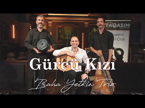 Baha Yetkin Trio - Gurcu Kizi by Yurdal Tokcan