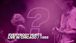 R.e.m. - Everybody Hurts (Live In Chicago / 1995 Monster Tour)