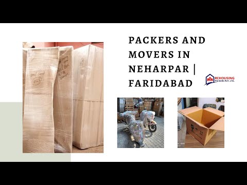 Packers and movers in Neharpar Faridabad | Rehousing packers and movers