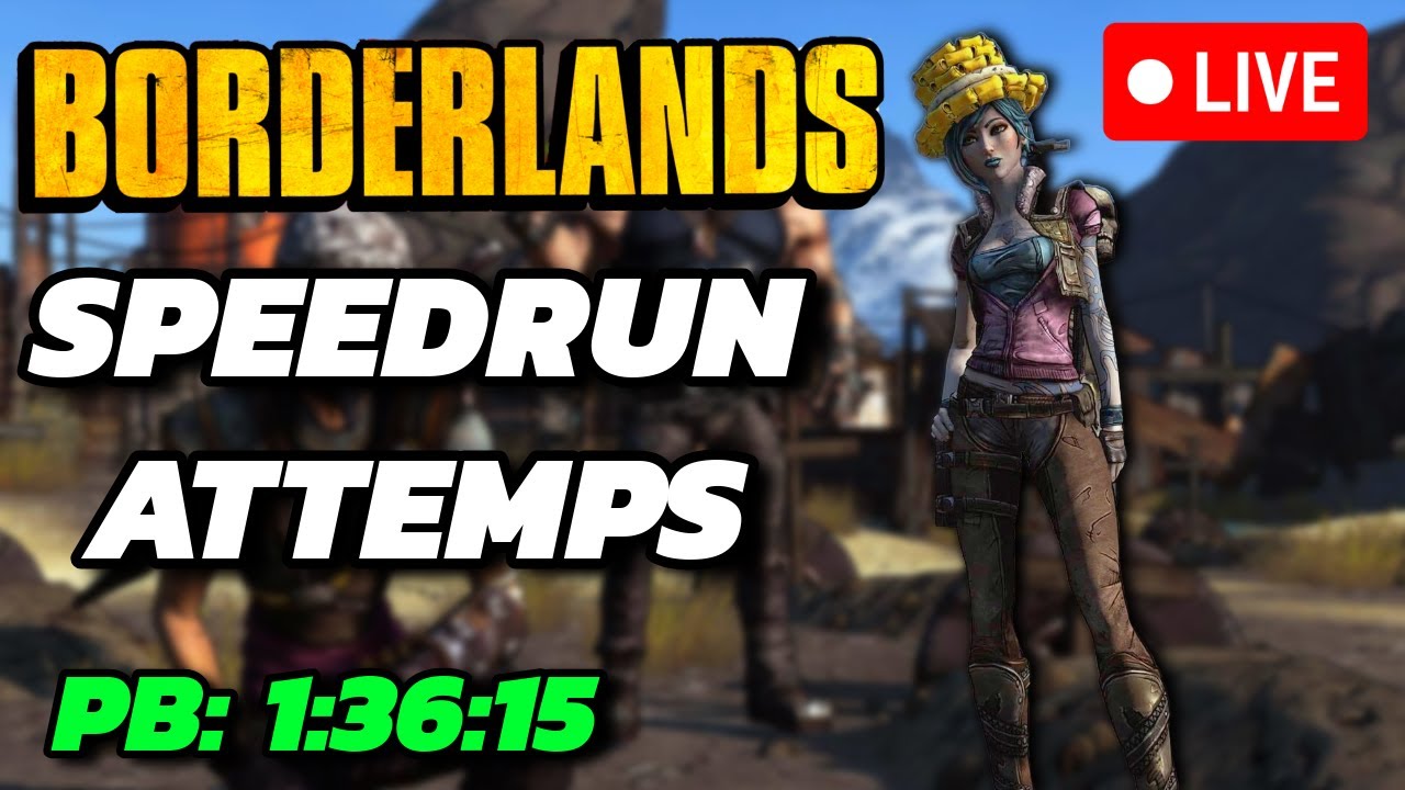 Borderlands 1 Speedrun (PB: 