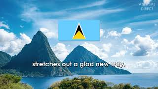 National Anthem of Saint Lucia: "Sons and Daughters of Saint Lucia"