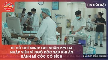 TP. HỒ CHÍ MINH: GHI NHẬN 271 CA NHẬP VIỆN VÌ NGỘ ĐỘC SAU KHI ĂN BÁNH MÌ CÓC CÔ BÍCH