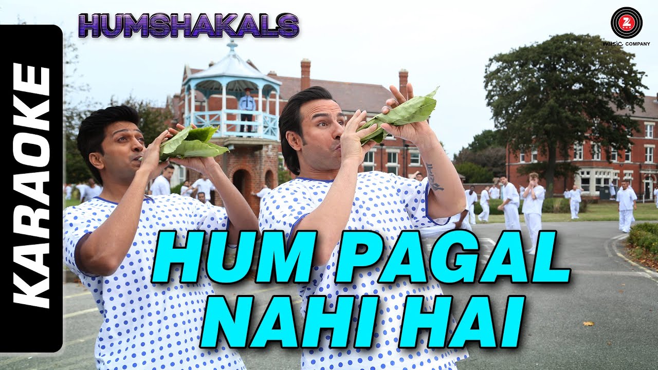 hum-pagal-nahin-hai-karaoke-humshakals-saif-ritiesh-himesh