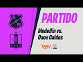 🔴MEDELLÍN VS. ONCE CALDAS | LIGA FEMENINA BETPLAY DIMAYOR 2026 | FECHA 8