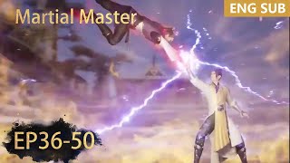 ENG SUB | Martial Master [EP36-50] full episode english