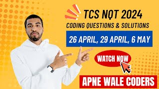 TCS NQT 2024 Coding Questions & Solutions | 26 April, 29 April, 6 May | TCS NQT Preparation