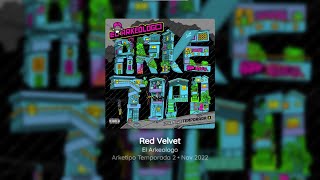 El Arkeólogo - RED VELVET (Lianna & Gambeta) - (Letra)