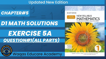 Exercise 5a Question#1(All Parts) D1 Math Oxford New Syllabus Math Updated Edition| Chapter 5 |Book1