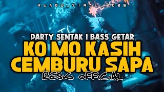 Timur Partyko Mo Kasih Cemburu Sapa  Bass Getar Remix Reski 