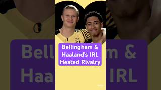 Erling Haaland & Jude Bellinghams Heated Rivalry