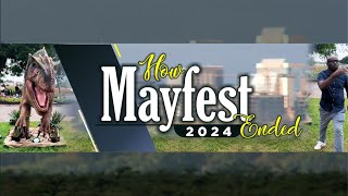 HOW MAYFEST 2024 ENDED
