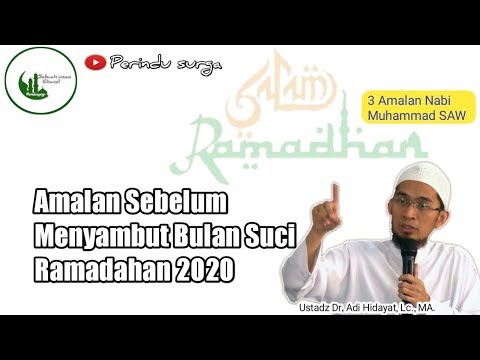 amalan-menyambut-bulan-suci-ramadhan-2020-|-inilah-amalan-nabi-muhammad-saw-sebelum-masuk-ramadhan!!