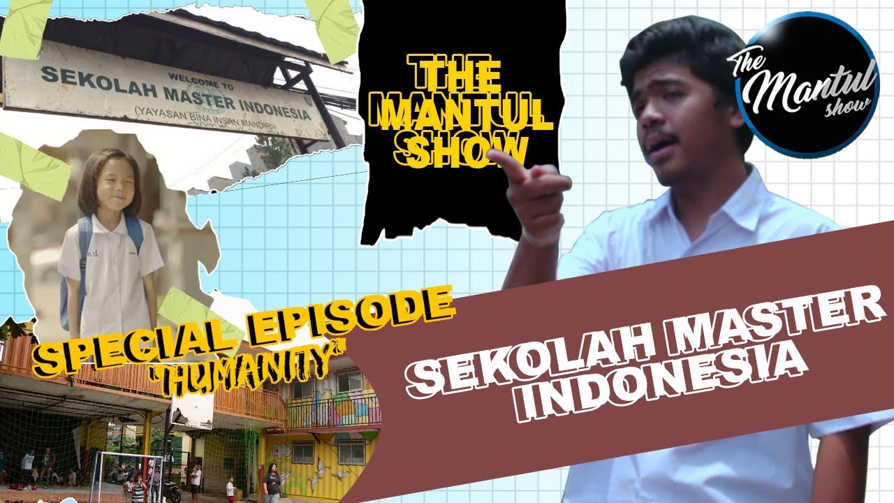 SEKOLAH MASTER INDONESIA | THE MANTUL SHOW