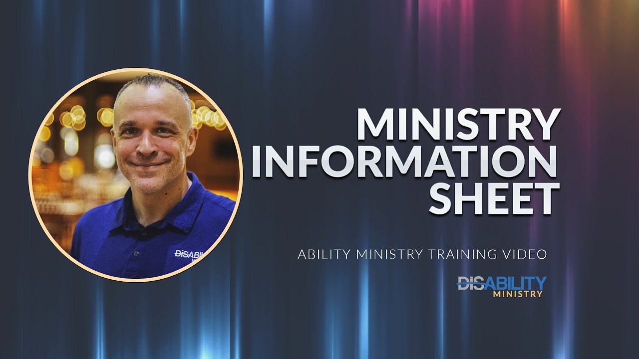 Ministry Information Sheet  - Free Disability Ministry Resource