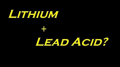 Can you run Lithium and Lead Acid batteries together?  Let's find out!