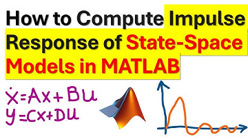 Compute Impulse Responses of State-Space Models in MATLAB - Control Engineering Tutorial
