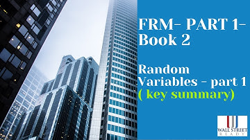FRM  Part 1- Book 2 -  Random Variables (part 1) - 2020 syllabus