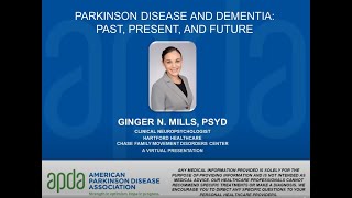 APDA CT 2021 Parkinson's Webinar:  Parkinson Disease and Dementia with Ginger N. Mills, PSYD