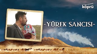 Yürek Sancısı - Gönül Dağı Enstrümantal Müzikler 2023 Köprü 