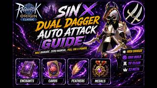 SINX DUAL DAGGER AUTO ATTACK GUIDE FOR SEASON 3 DIVINE ARMAMENT