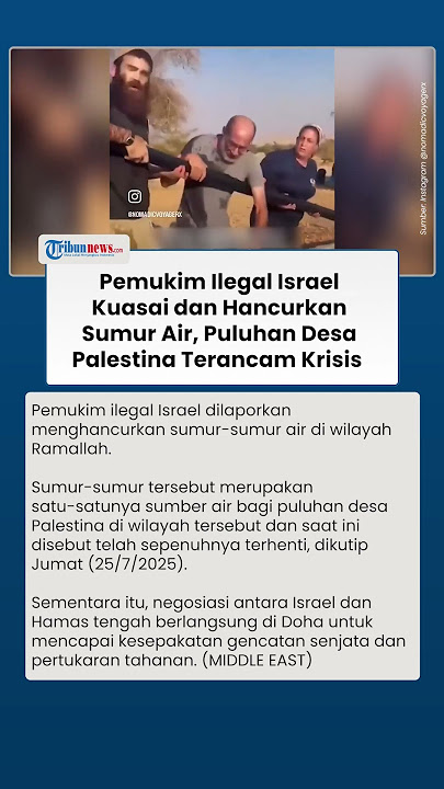 Pemukim Ilegal Israel Kuasai dan Hancurkan Sumur Air, Puluhan Desa Palestina Terancam Krisis Besar