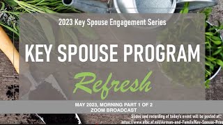 2023 Key Spouse Engagement Series - Refresh - Morning Pt 1 of 2