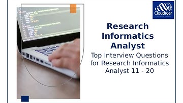 Top 10 Research Informatics Analyst Interview Questions and Answers For 2025 | Part 82