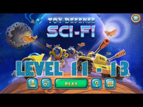 Toy Defense 4 Sci-fi ( Level 11 - 13 ) Ep. 1