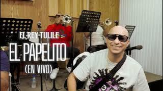 El Papelito (En Vivo) - El Rey Tulile | Tributo a El Taiger