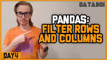 Video 4: How to Filter Rows and Columns in Pandas