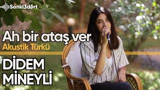 Ah Bir Ataş Ver - Didem Mineyli - Akustik Türkü Cover / Anonim Resimi