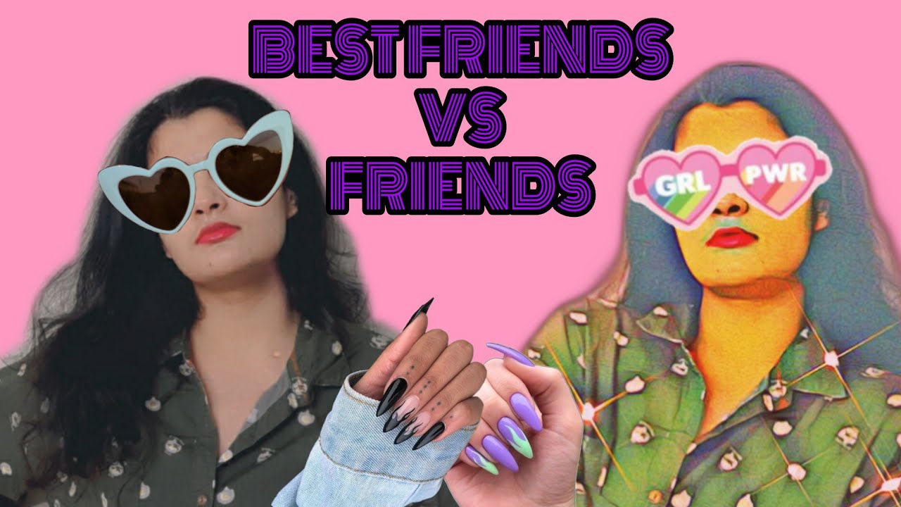 BEST FRIENDS VS. FRIENDS. YouTube