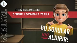 6.Sinif Fen Bi̇li̇mleri̇ 1.Dönem 2.Yazili