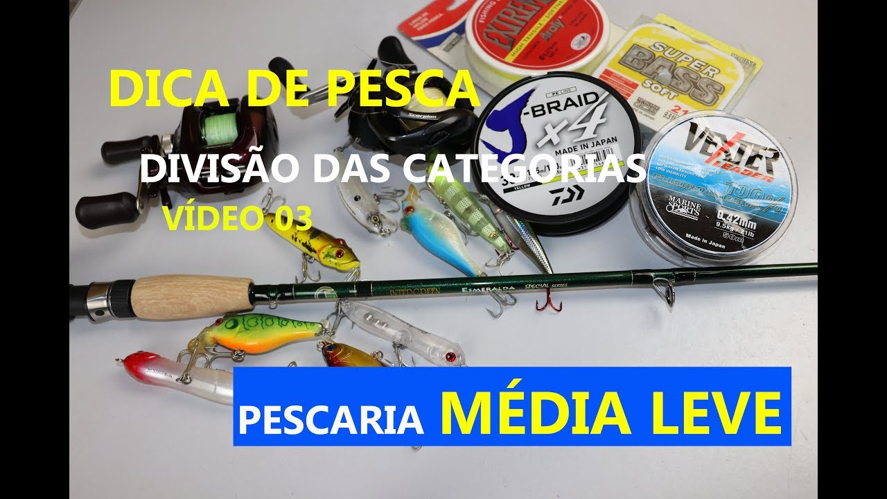 Dica de Equipamentos - Pescaria MÉDIA LEVE