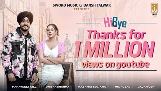 Hi Bye Official Video Manavgeet Gill Tunisha Sharma Hashmat Sultana Latest Punjabi Song