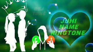 JUHI Name Ringtone 2021 super hae