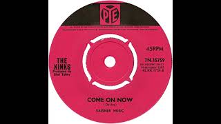 (5b) Kinks - Come On Now