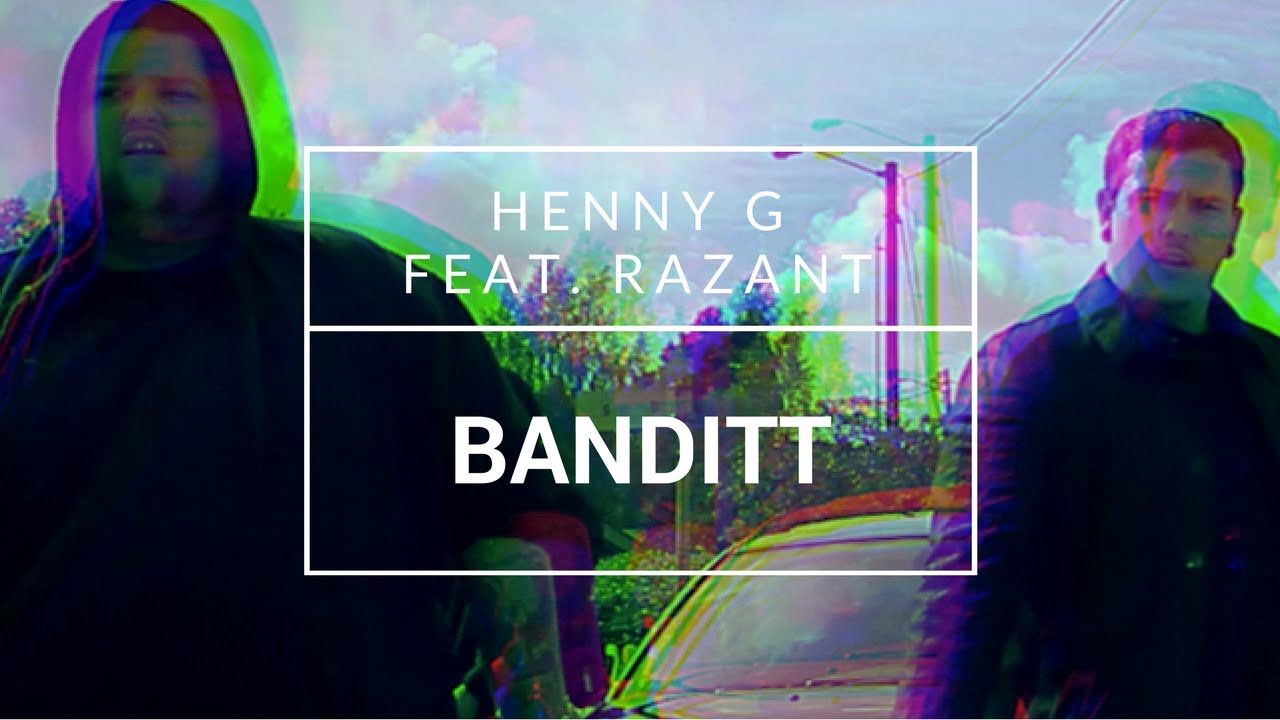 Henny G Feat. RazAnt - "Banditt" [OFFISIELL MUSIKKVIDEO]: YLTV