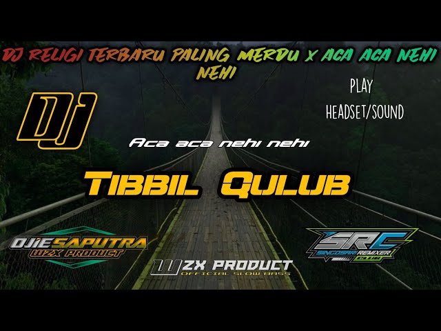 DJ SLOW TIBBIL QULUB TERBARU - RELIGI SHOLAWAT MERDU BASS GLER 2022 class=