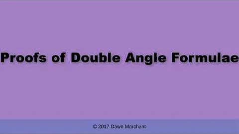 Proof of Double Angle Formulae